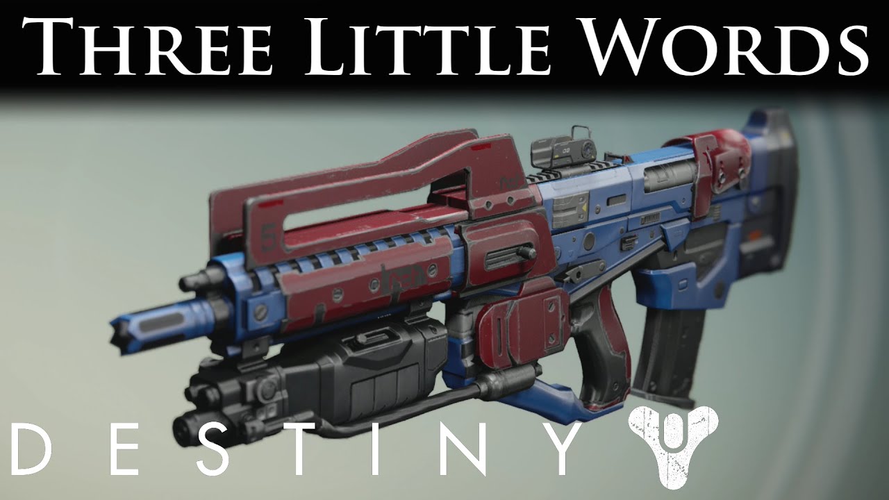 Destiny Loot Drop - Three Little Words - Legendary Pulse Rifle