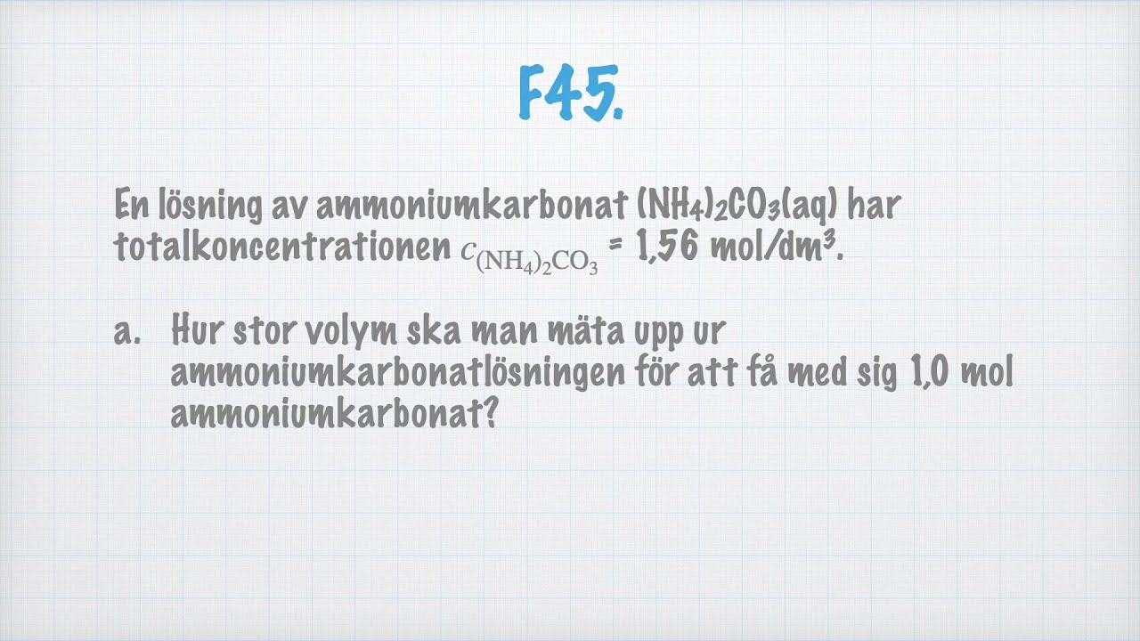 Fullständig lösning till uppgift F45 i Ehinger: Katalys kemi 1 (Gleerups)