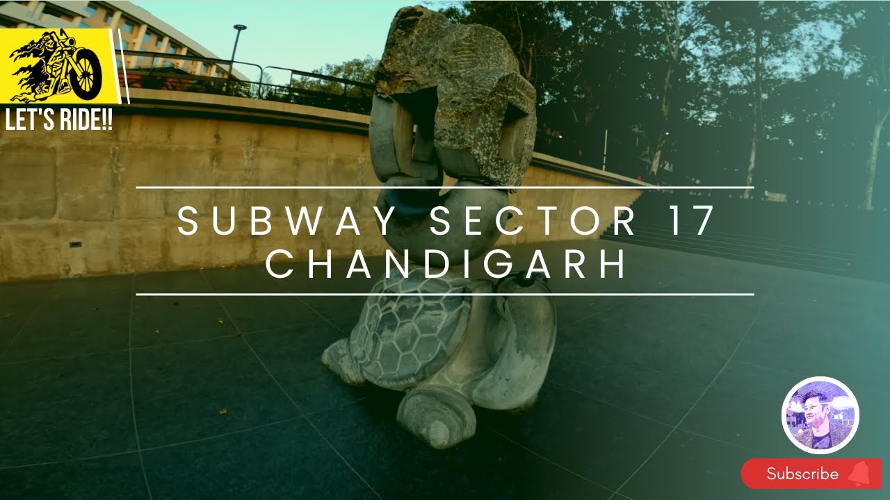 Underground Subway Sector 17 Chandigarh | Rose Garden Secret Entry | Back Packers Storyy