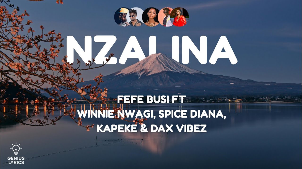 Fefe Busi - Nzalina (Coded Lyrics) Ft Kapeke, Winnie Nwagi, Dax Vibez & Spice Diana
