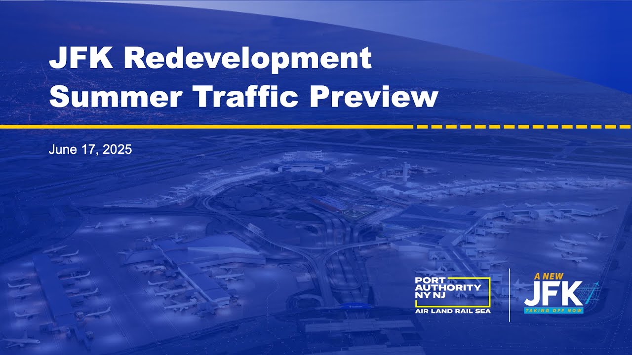 JFK Redevelopment Summer Traffic Preview