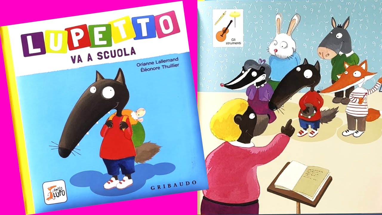 IL PRIMO GIORNO DI SCUOLA DI LUPETTO - CHE BELLO BAMBINI LUPETTO VA A SCUOLA! - VIDEO E AUDIOLIBRO