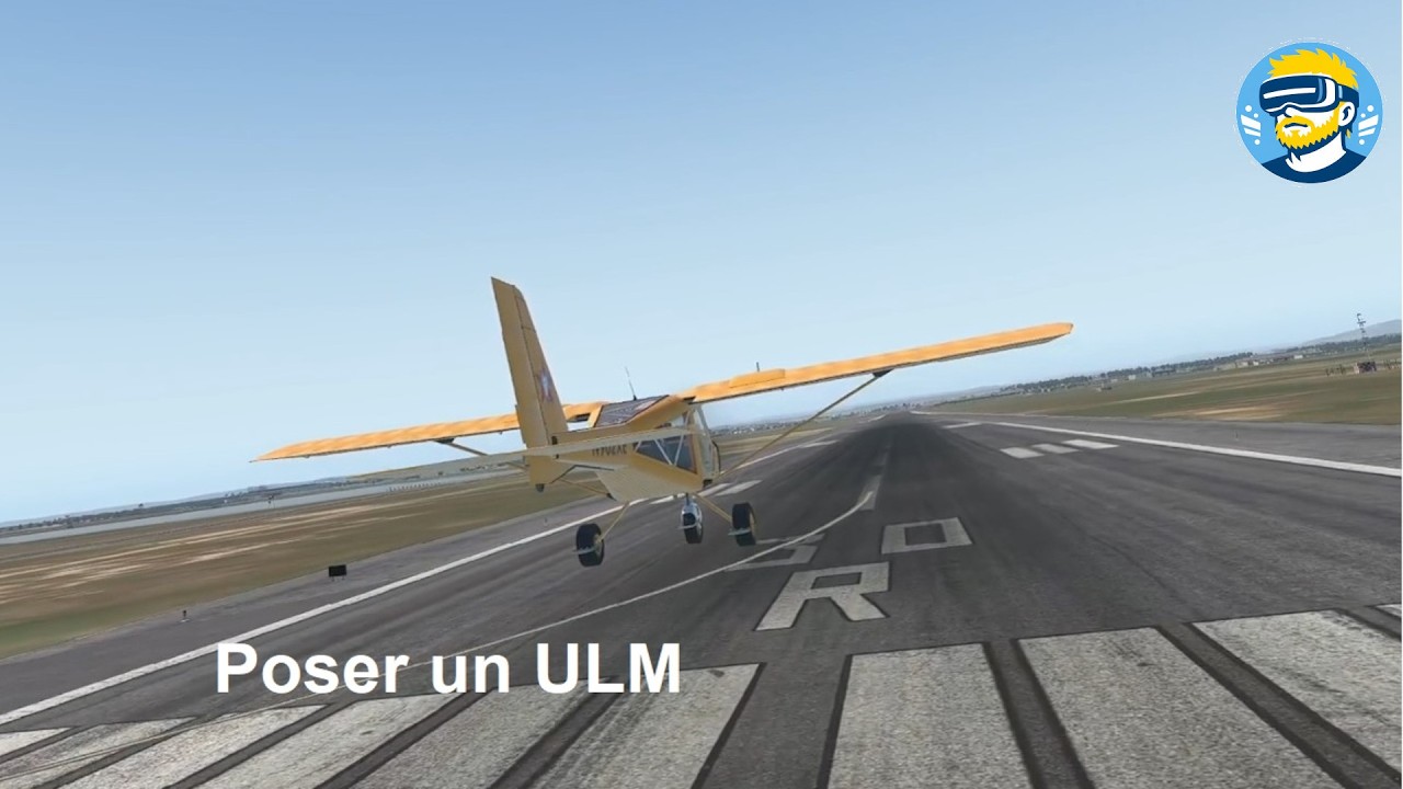 MiniTuto Pilotage Facile : Poser un ULM (ou un avion de ligne)