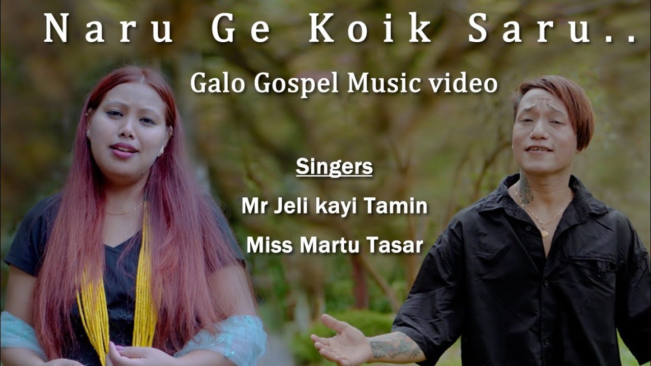 GALO GOSPEL MUSIC VIDEO/ NARU GE KOIK SARU/ BY: MARTU TASAR & JELI KAYI TAMIN. LYRICS: LGE LOLLEN 