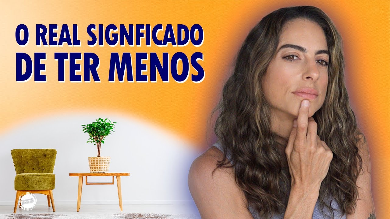 5 BENEFÍCIOS de TER MENOS COISAS l MINIMALISMO