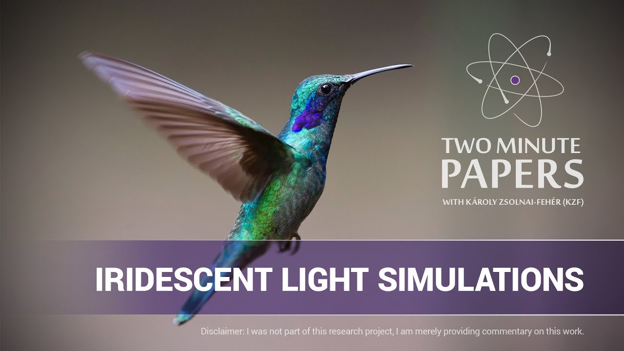 Iridescent Light Simulations | Two Minute Papers #165