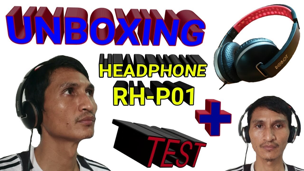 UNBOXING HEADPHONE RH-P01 ROBOT_SUARA MANROE