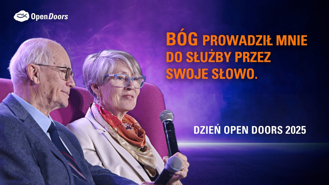 DZIEŃ OPEN DOORS 2025 - Bóg prowadził mnie do służby przez Swoje słowo.