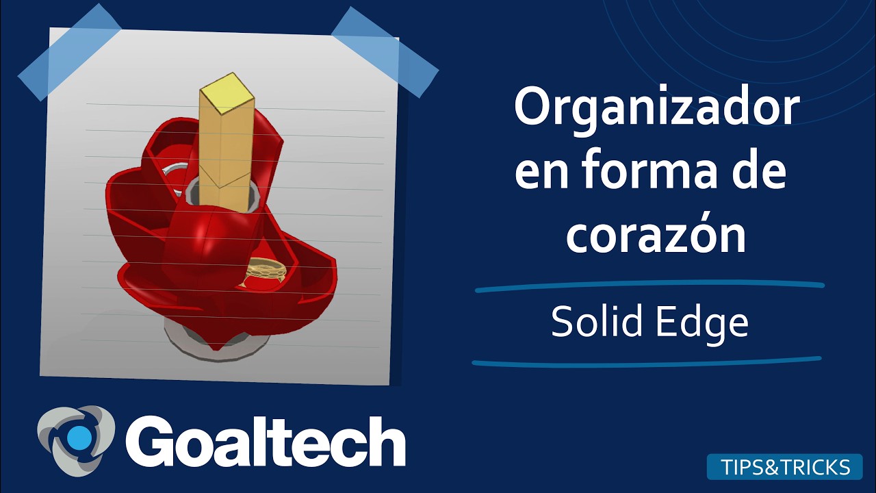 [T&T] Aprende a ensamblar un organizador en forma de corazón en Designcenter Solid Edge