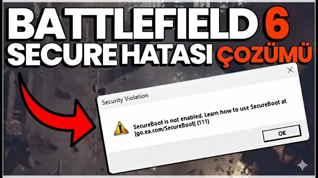 Battlefield 6  - SECURE BOOT HATASI &Ccedil;&Ouml;Z&Uuml;M&Uuml; !