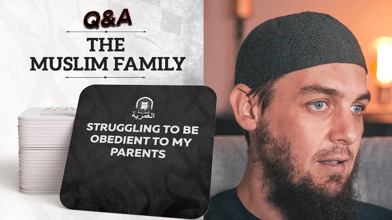 I Want to Obey My Parents but... || The Muslim Family Q&A || AMAU