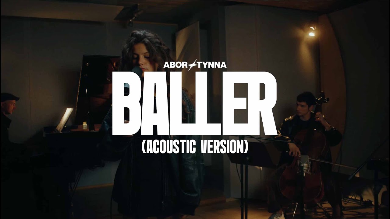 Abor & Tynna - Baller (Acoustic Version)