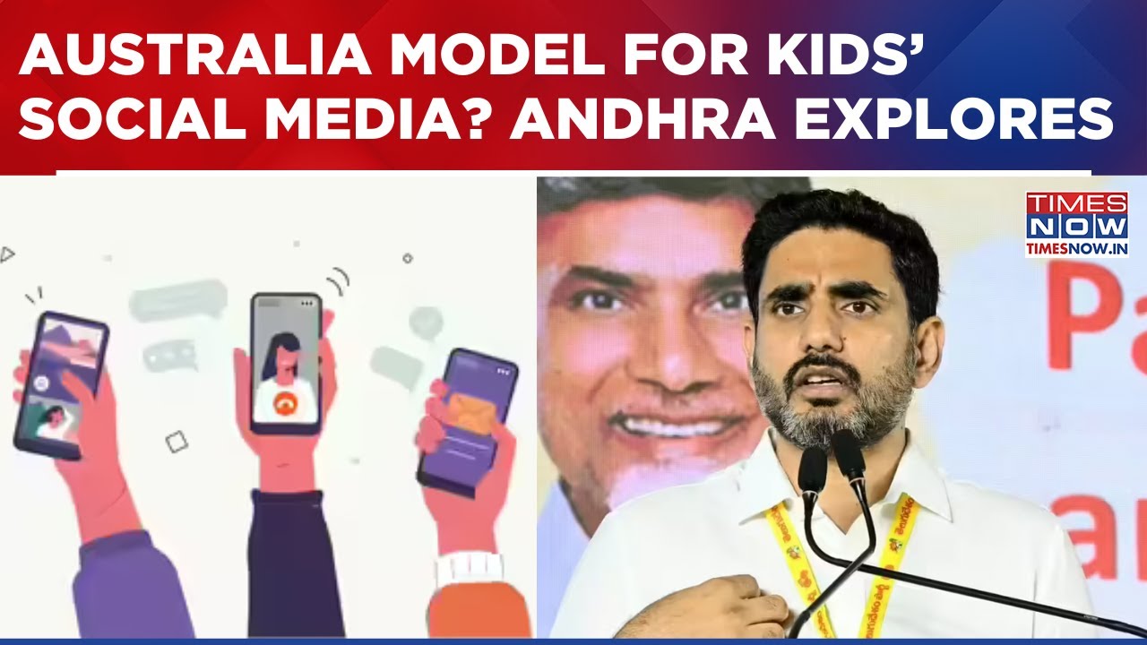 Why Andhra Is Studying Australia’s Social Media Ban For Kids: Nara Lokesh Flags Mental Health Risks