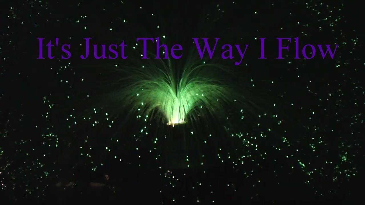 It's Just The Way I Flow