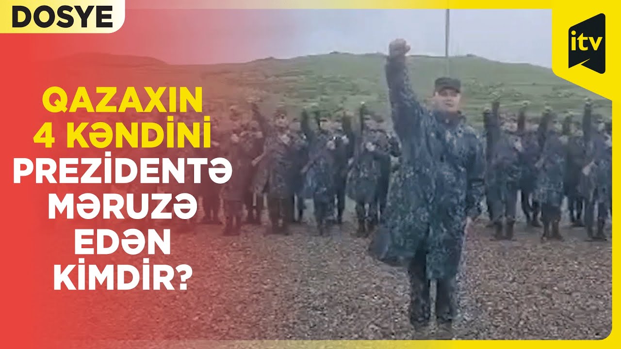 Prezidentə Qazaxın 4 kəndini məruzə edən general kimdir?