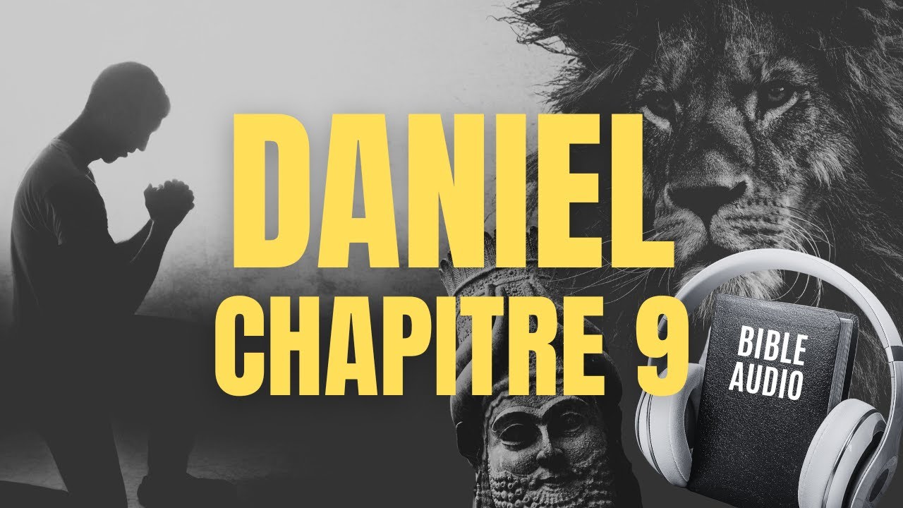 DANIEL 9 | LA BIBLE AUDIO avec textes