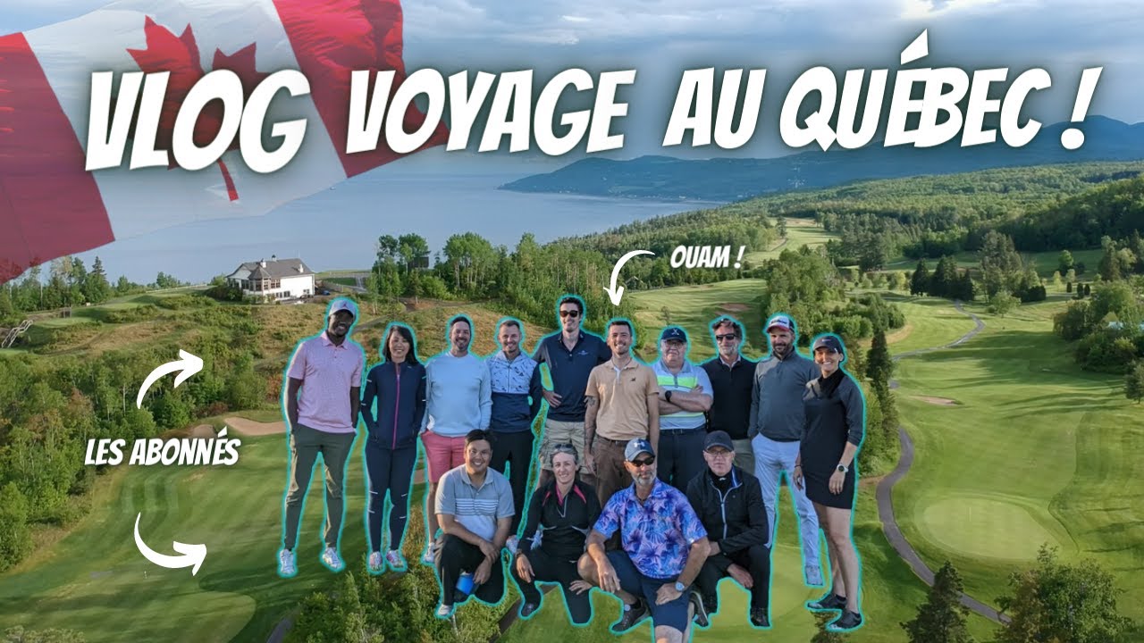 Les plus beaux golfs du Québec avec les abonnés - Vlog voyage grâce à EAGLE EXPÉRIENCE !