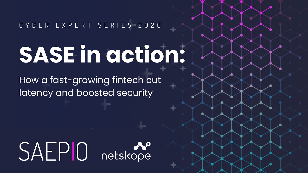 SASE in Action with Netskope | Cyber Expert Series