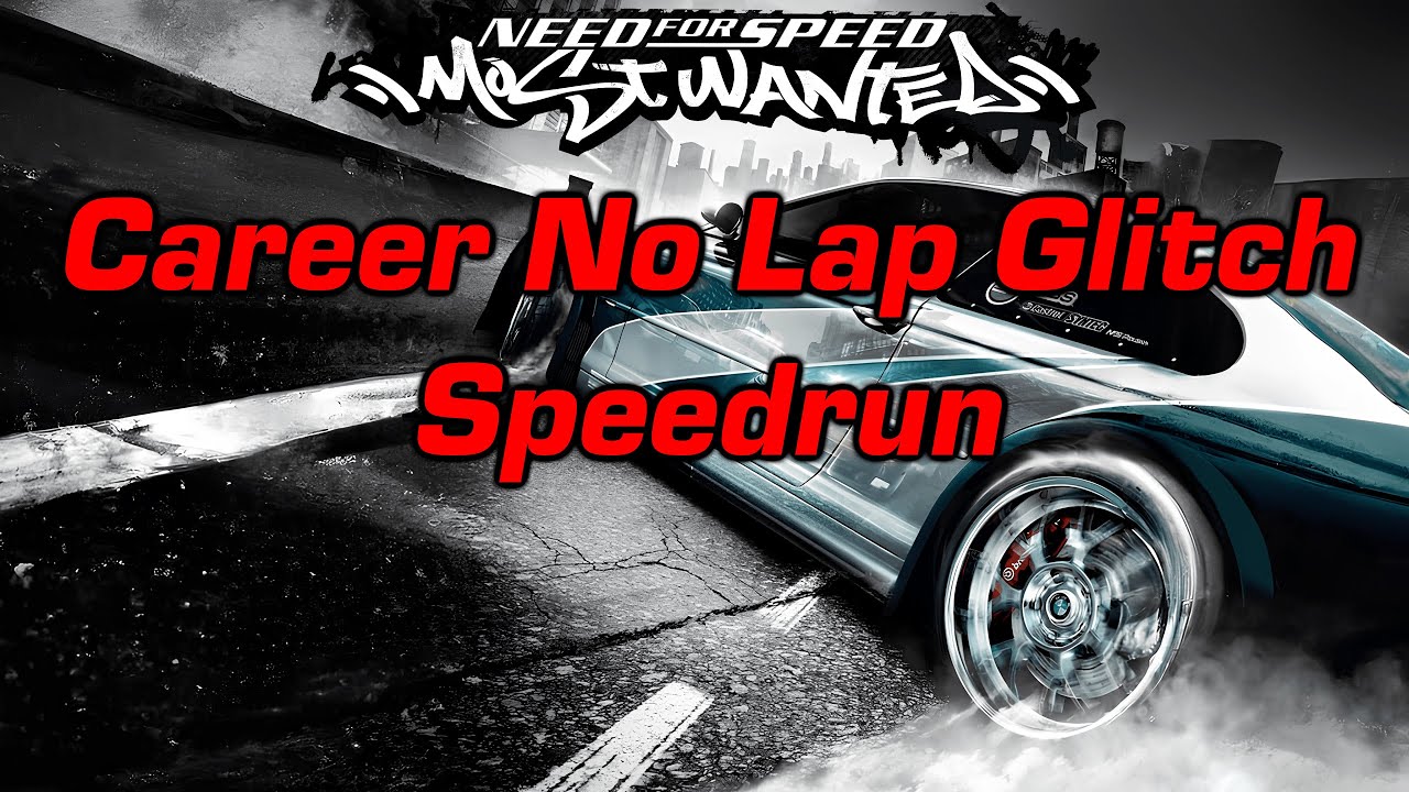 [World Record] NFS : Most Wanted (2005) Any% No Lap Glitch 4:04:24 LL (4:08:34 RTA) PB