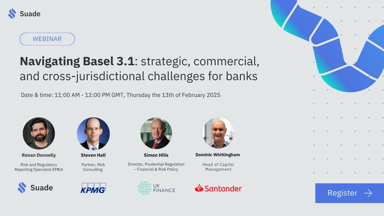 Navigating Basel 3.1: strategic, commercial, and cross-jurisdictional challenges for banks