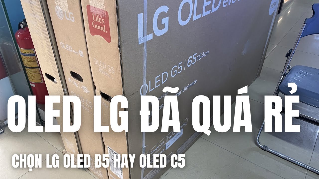 Giá OLED Tụt Tiền Triệu! LG OLED C5 Hay B5 Đáng Mua Hơn Thời Điểm Này?