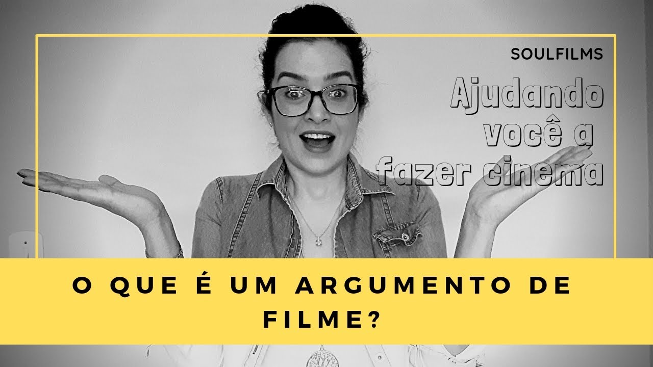 O QUE É UM ARGUMENTO DE FILME?