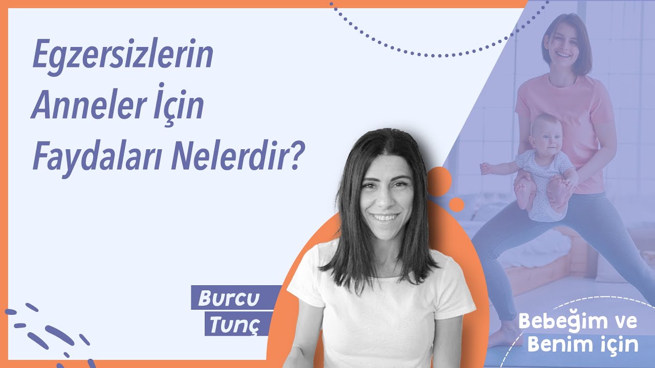 Egzersizlerin Anneler İçin Faydaları Nelerdir?