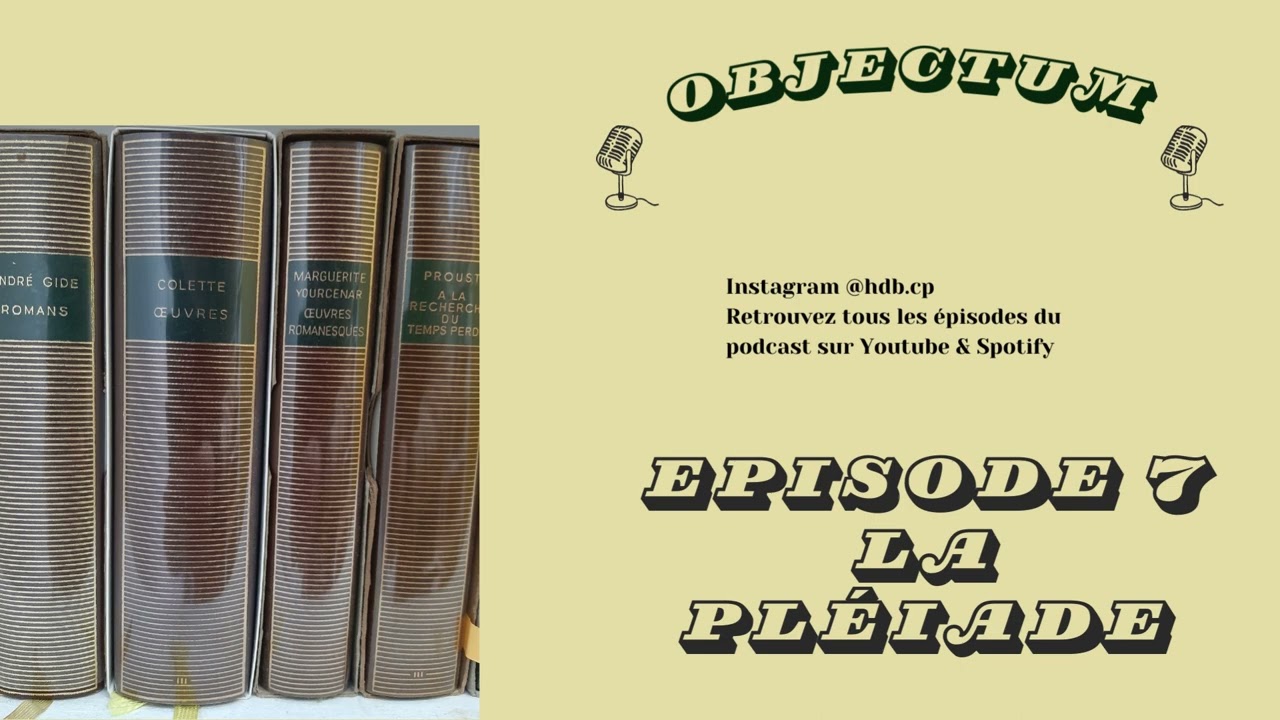 Objectum S1E7 La Pléiade