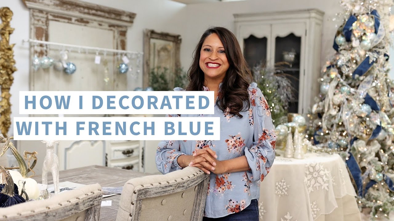 French Country Christmas Decor | How I Decorated For Christmas With French Blue | Amitha Verma