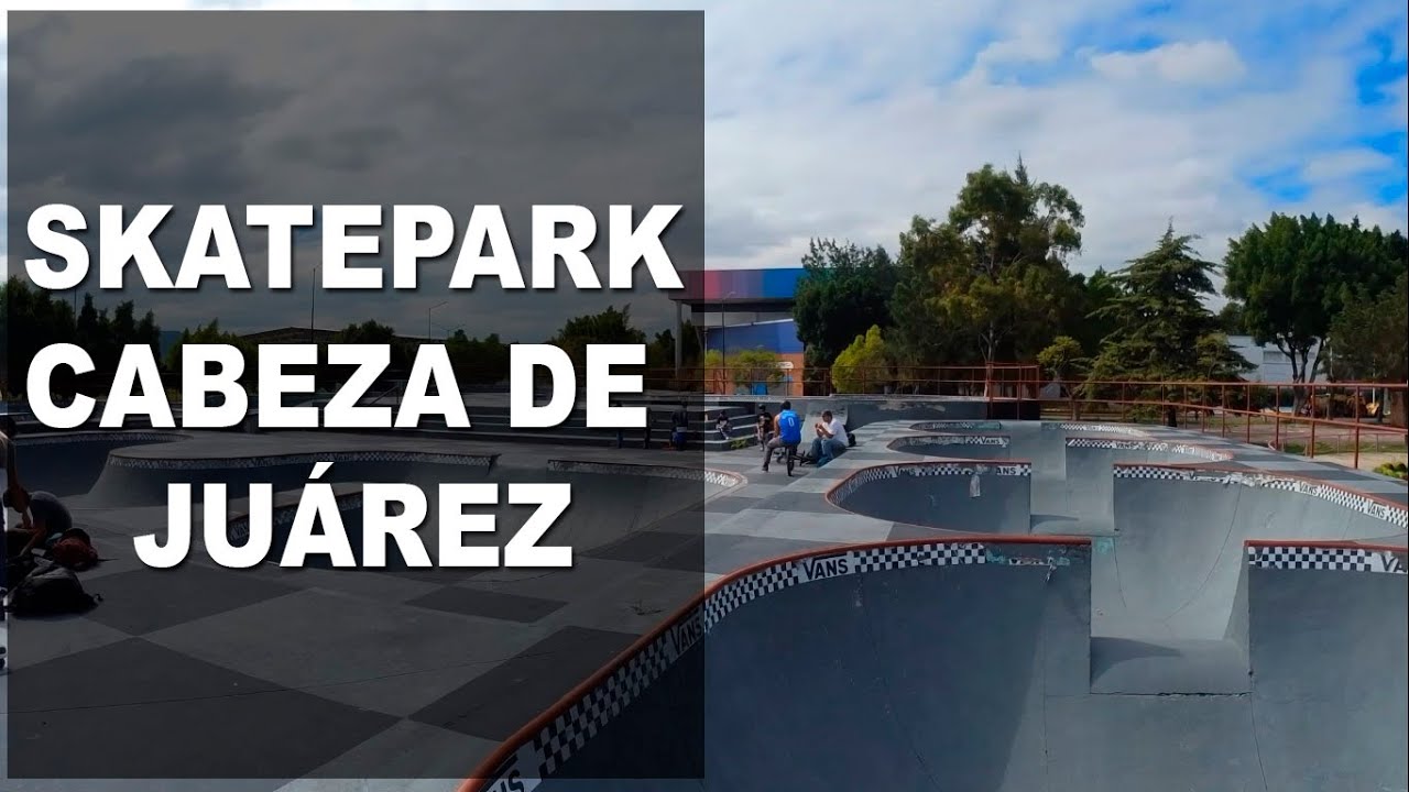 Skatepark Cabeza de Juárez en la CDMX