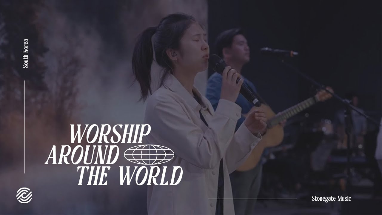 Stonegate Music - 비 준비하시니 (Psalm 147) | Worship Around The World