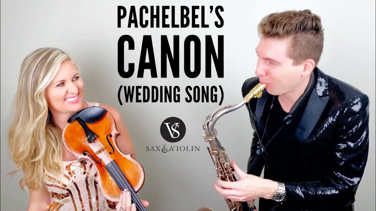 Canon In D (Pachelbel’s Canon) - Sax & Violin duo [WEDDING SONG]