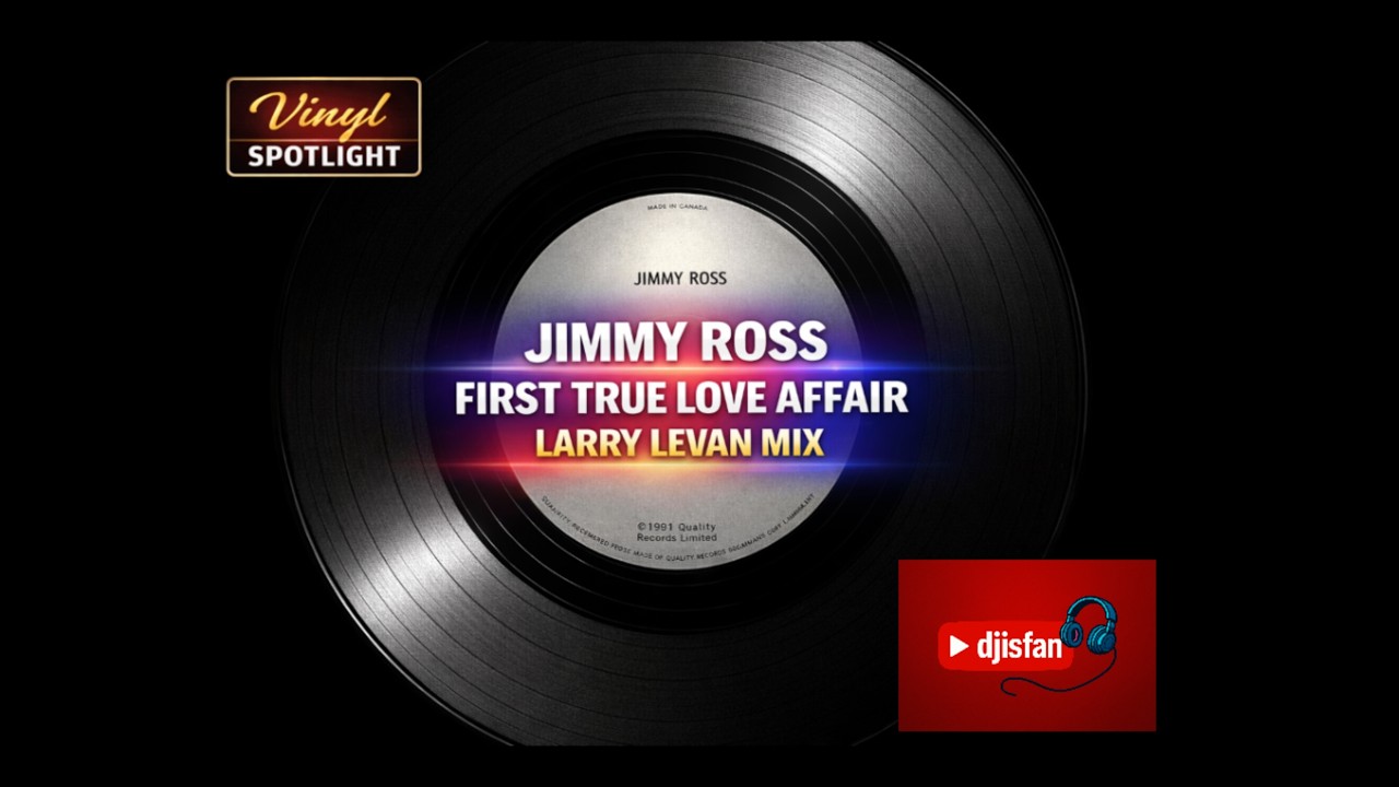 Jimmy Ross - First True Love Affair (Larry Levan Mix)