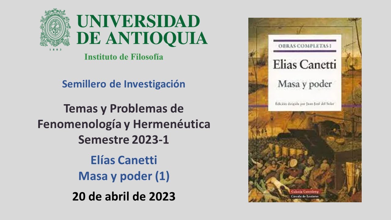 Semillero 2023: Elías Canetti, Masa y poder 1