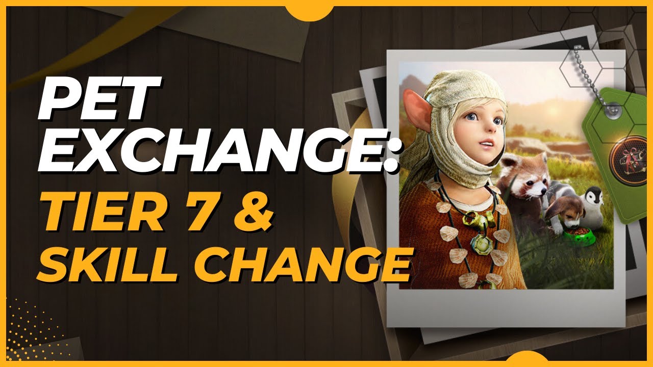 Black Desert Mobile: Pet Skill Change & Ascension (Tier 7 Pets) - 2023