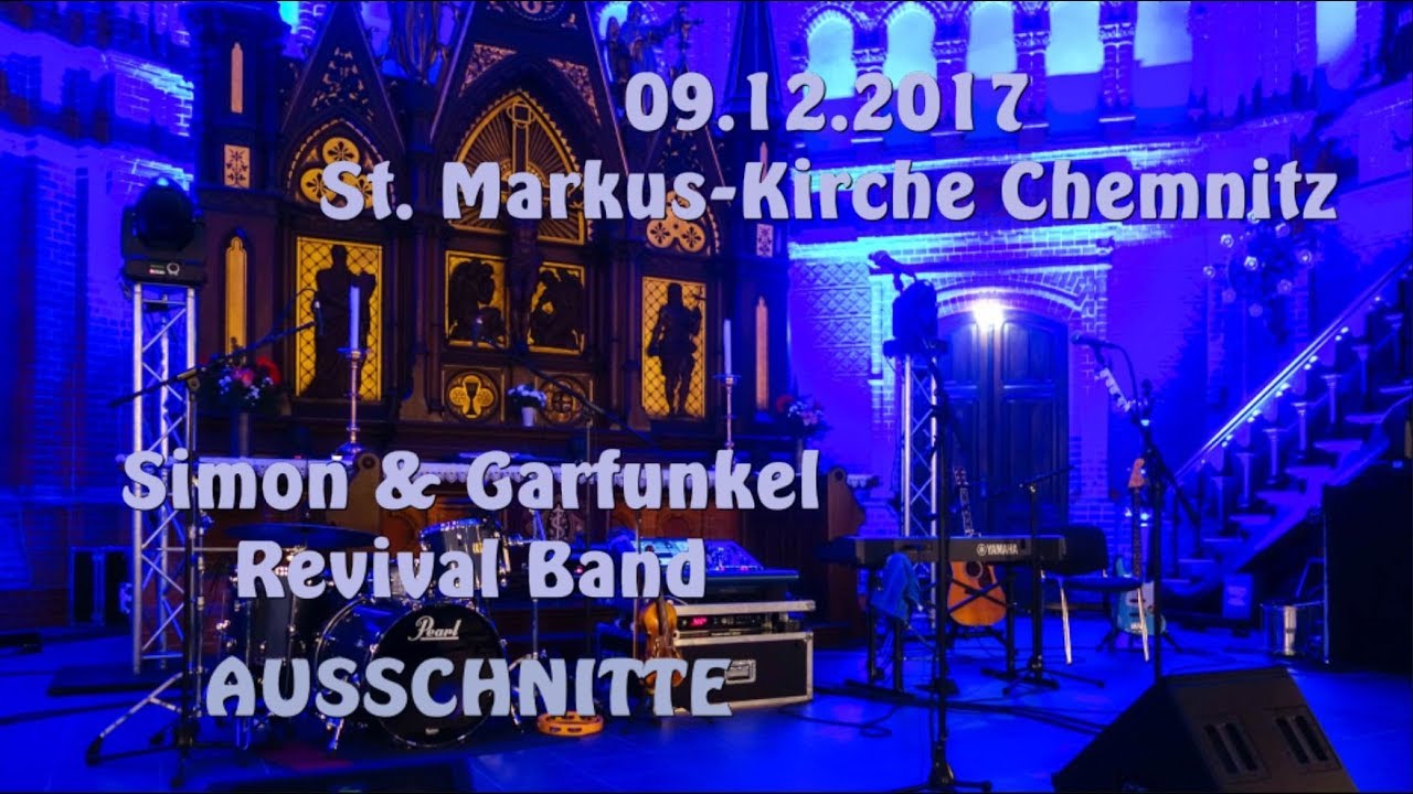 Simon & Garfunkel Revival Band - Ausschnitte, Chemnitz, Markuskirche, 09.12.2017