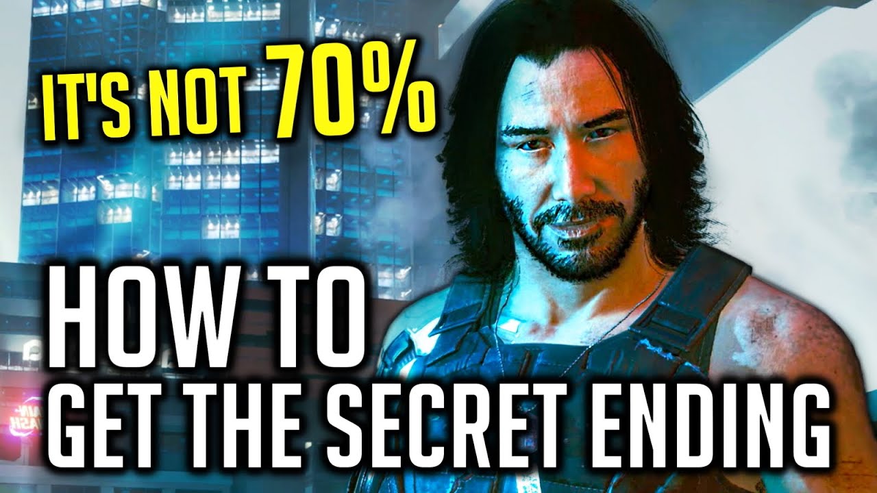 How To Get the Secret Ending &mdash; Cyberpunk 2077 (It's NOT 70% Johnny Rating)