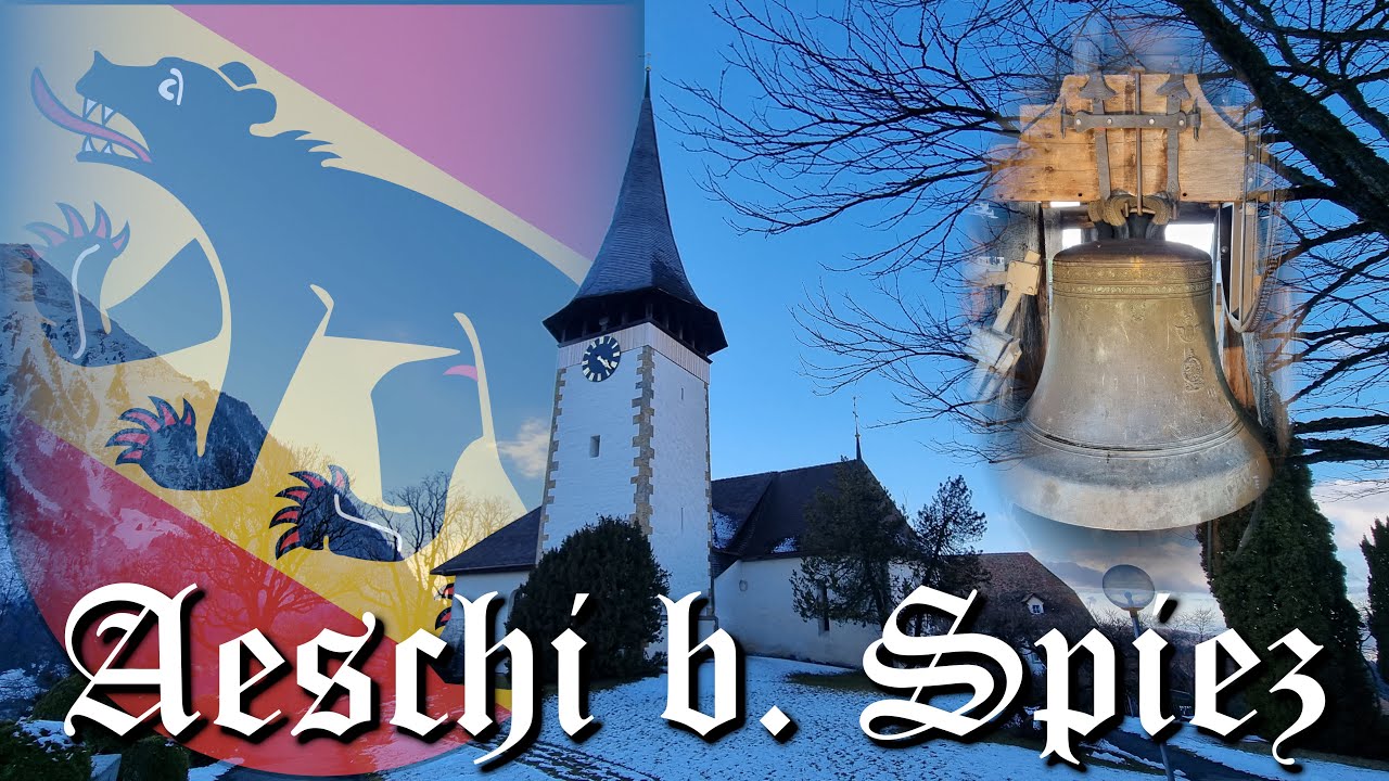 Aeschi b. Spiez (CH - BE) Glocken der ref. Kirche St. Peter
