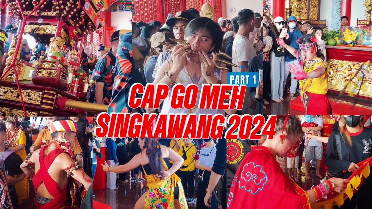 Cap Go Meh Singkawang 2024 | Part 1