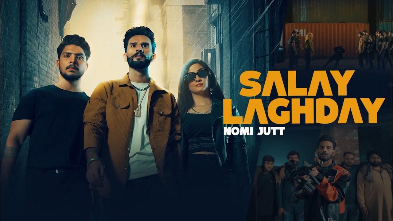 SALAY LAGHDAY || NOMI JUTT || NEW PUNJABI SONG || OFFICIAL MUSIC VIDEO 2024