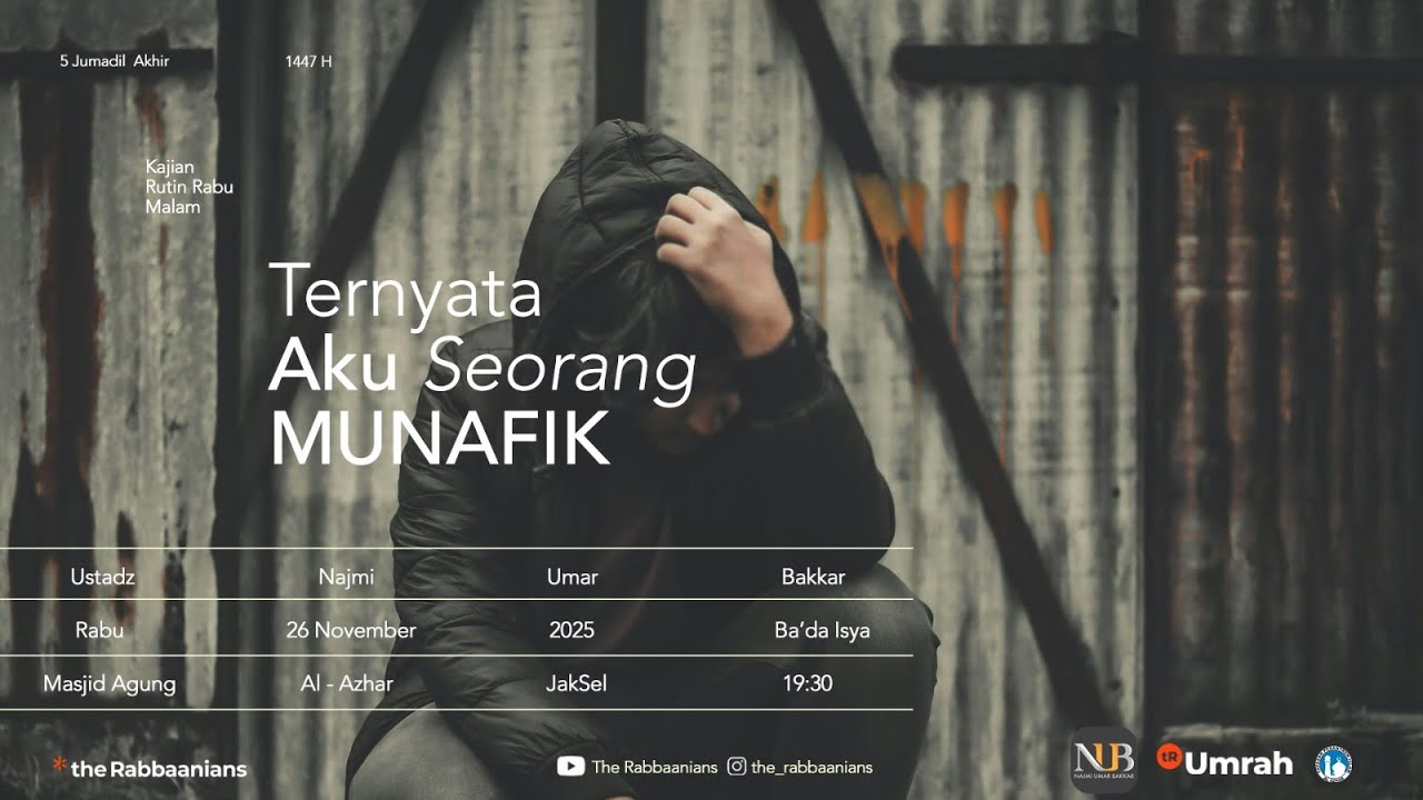 Ternyata Aku Seorang Munafik | Ustadz Najmi Umar Bakkar
