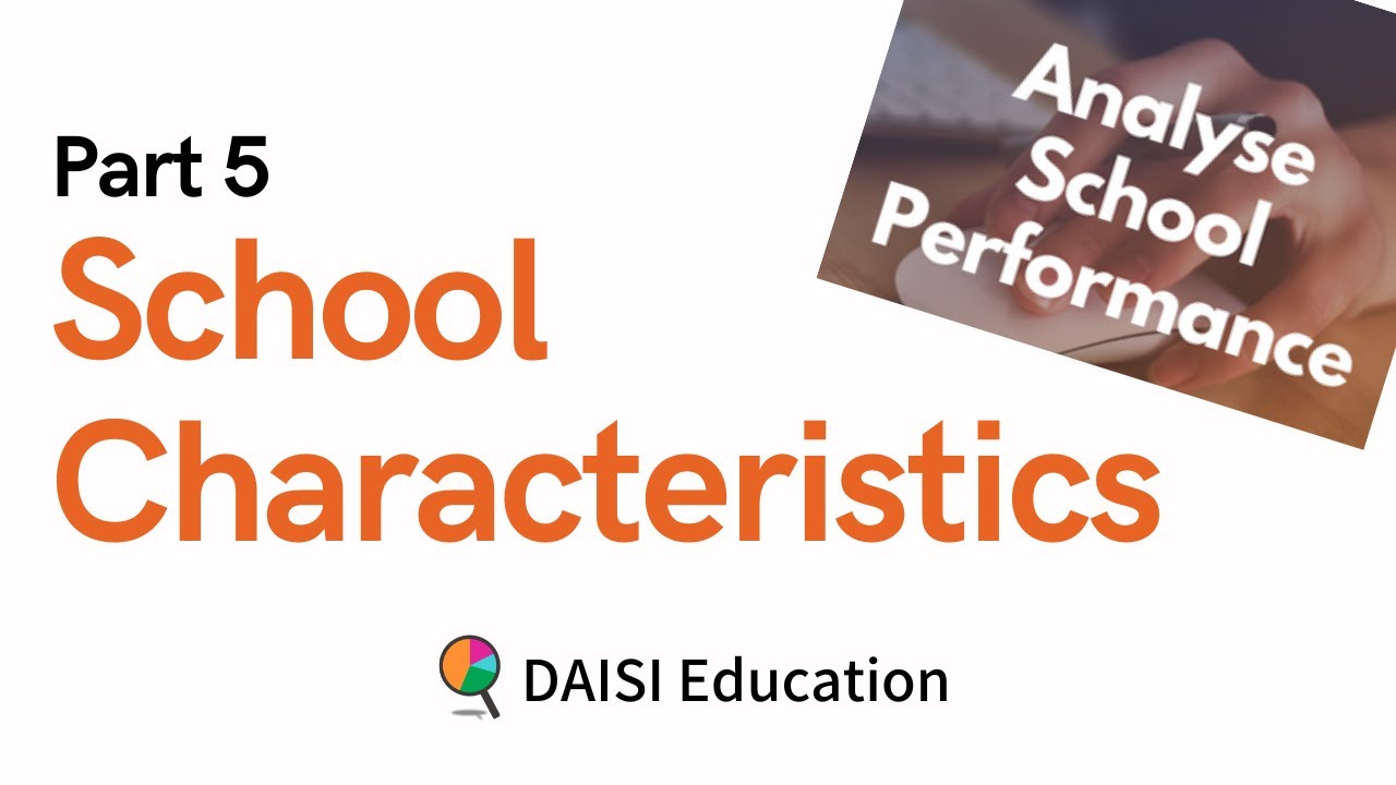 School Characteristics - ASP Training 5/8 - DAISI Education