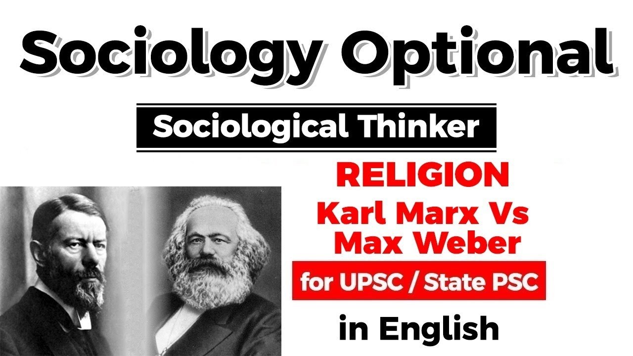 UPSC CSE Sociology Optional – RELIGION Karl Marx Vs Max Weber #UPSC #IAS