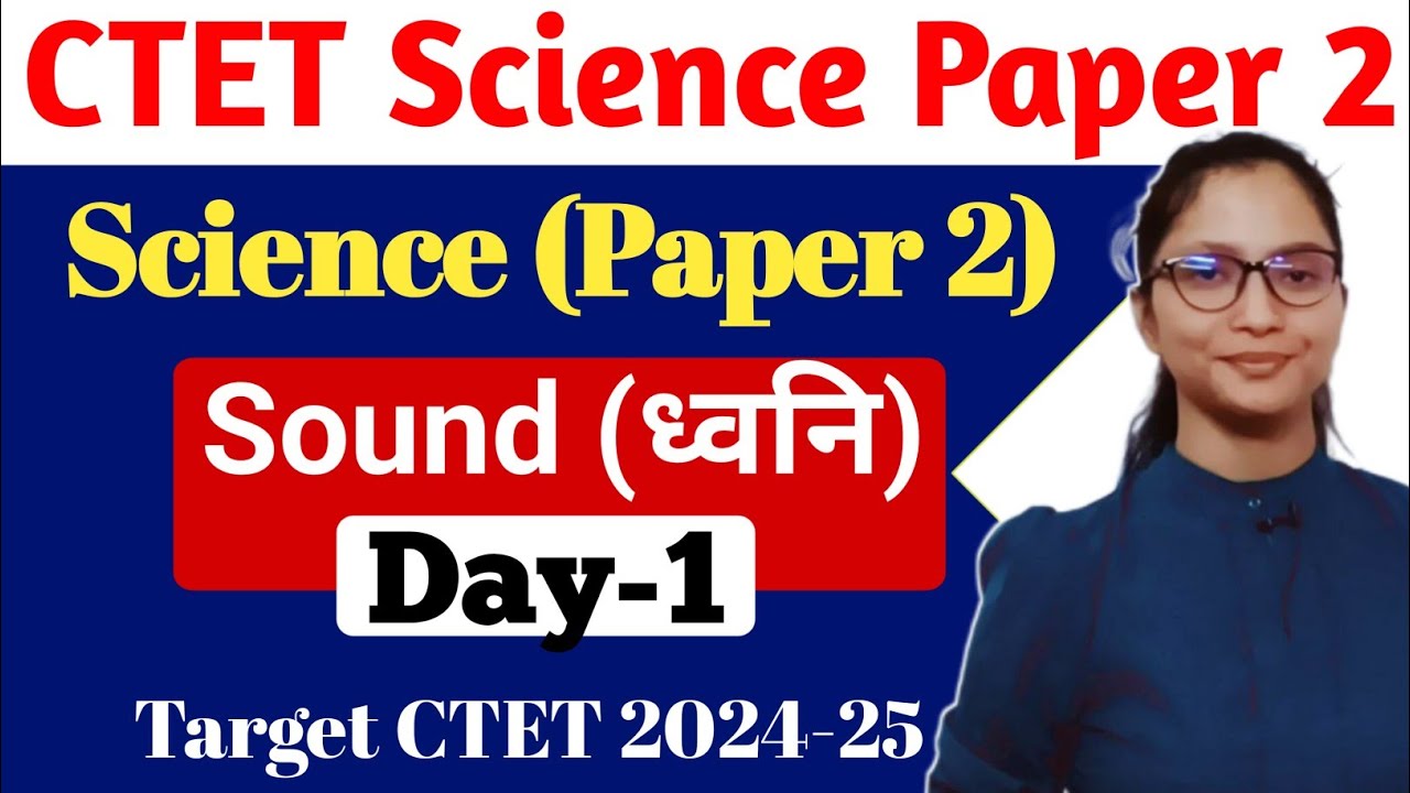 CTET 2024 Science Paper 2 | CTET Science Paper 2 | Science CTET Paper 2 | CTET Science Sound 2024 |
