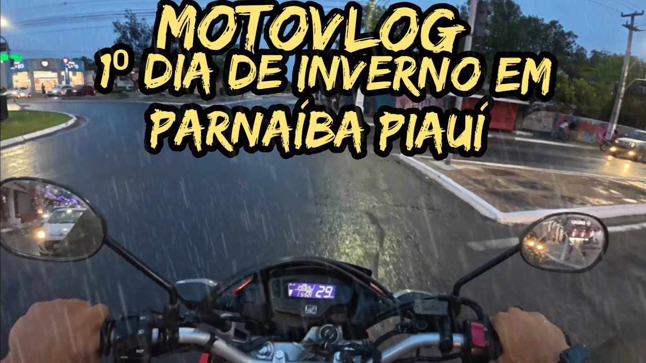 MOTOVLOG EM PARNA&Iacute;BA PIAU&Iacute;, IN&Iacute;CIO DE INVERNO.