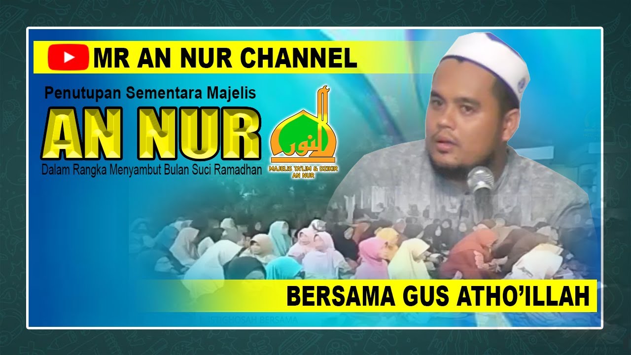 Majelis AN NUR Probolinggo | Penutupan Sementara Rutinan Majelis AN NUR | MR AN NUR CHANNEL
