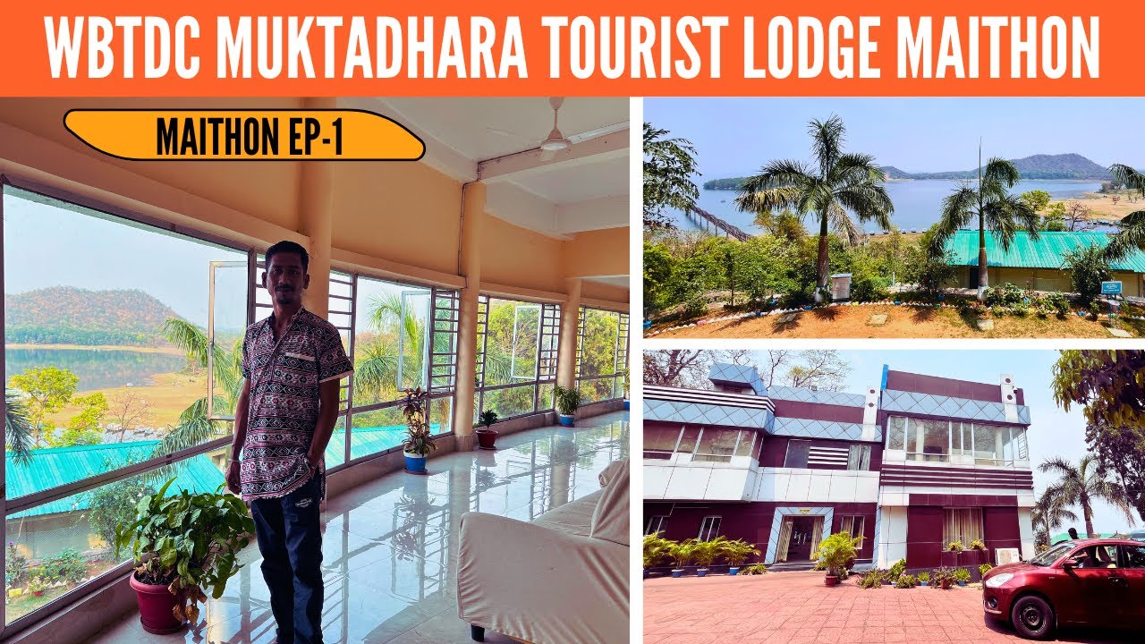 Muktadhara Tourism Property Maithon | WBTDCL Maithon Tourist Lodge | Best Hotel In Maithon