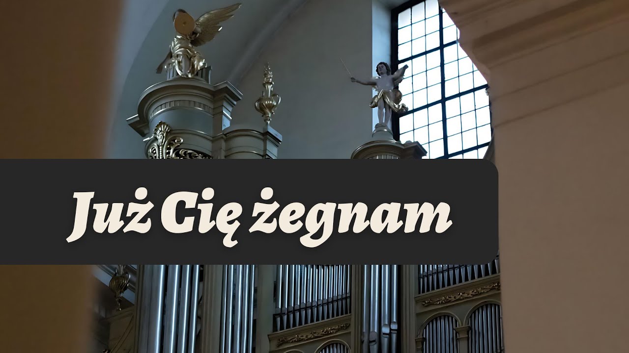 Już Cię żegnam ✠ pieśń pasyjna