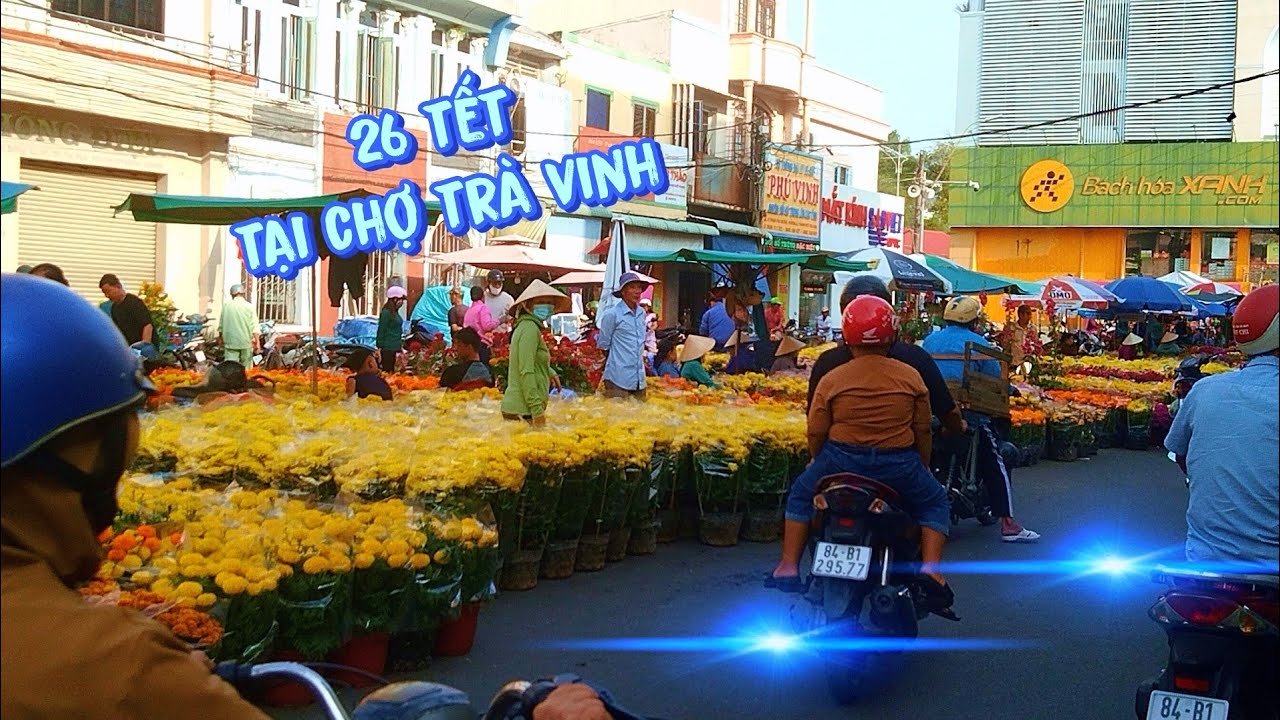 26 tết chợ trà vinh vĩnh long  đang phát trực tiếp!