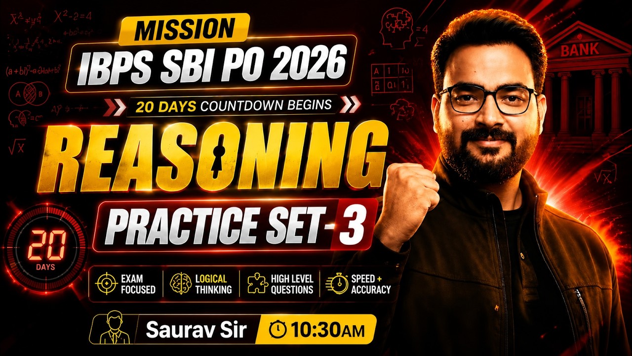 IBPS PO 2026 & SBI PO 2026 🔥 Final 20 Days | Reasoning Practice Set-3 | Bank Exam With Saurav Sir
